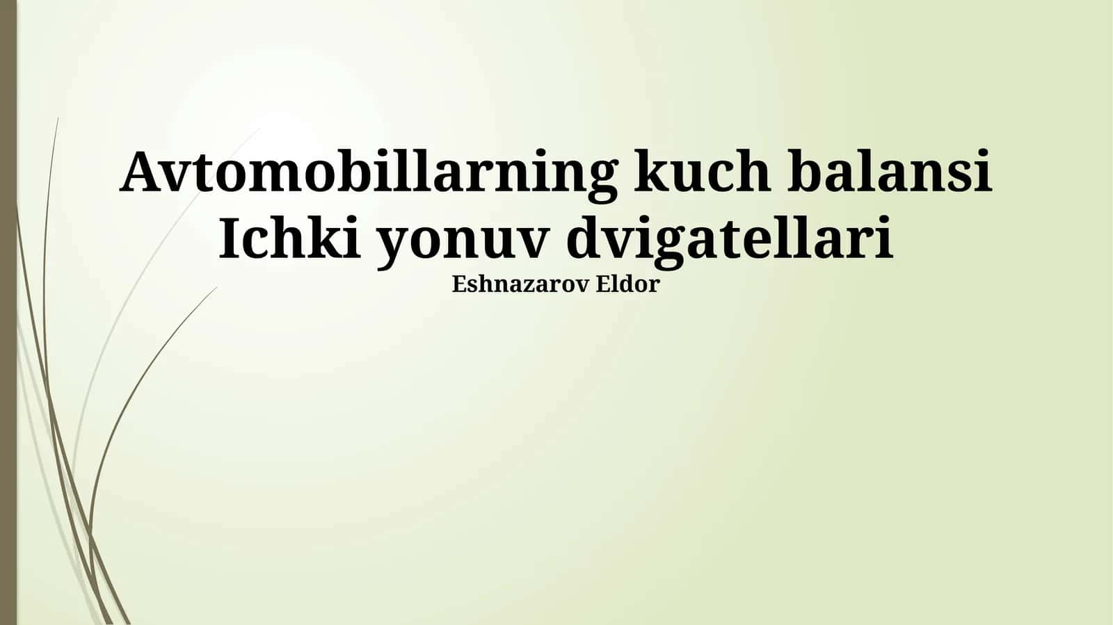 Avtomobillarning kuch balansi Ichki yonuv dvigatellari