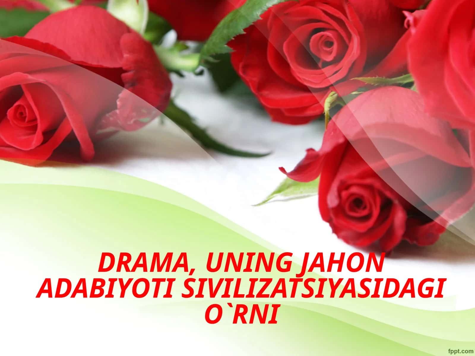 DRAMA,UNING JAHON ADABIYOTI SIVILIZATSIYASIDAGI O`RNI