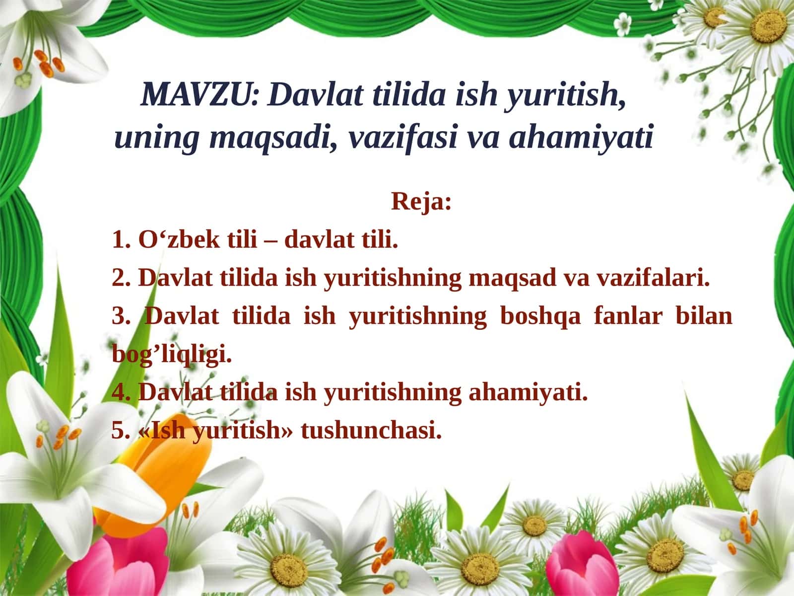 Davlat tilida ish yuritish, uning maqsadi, vazifasi va ahamiyati