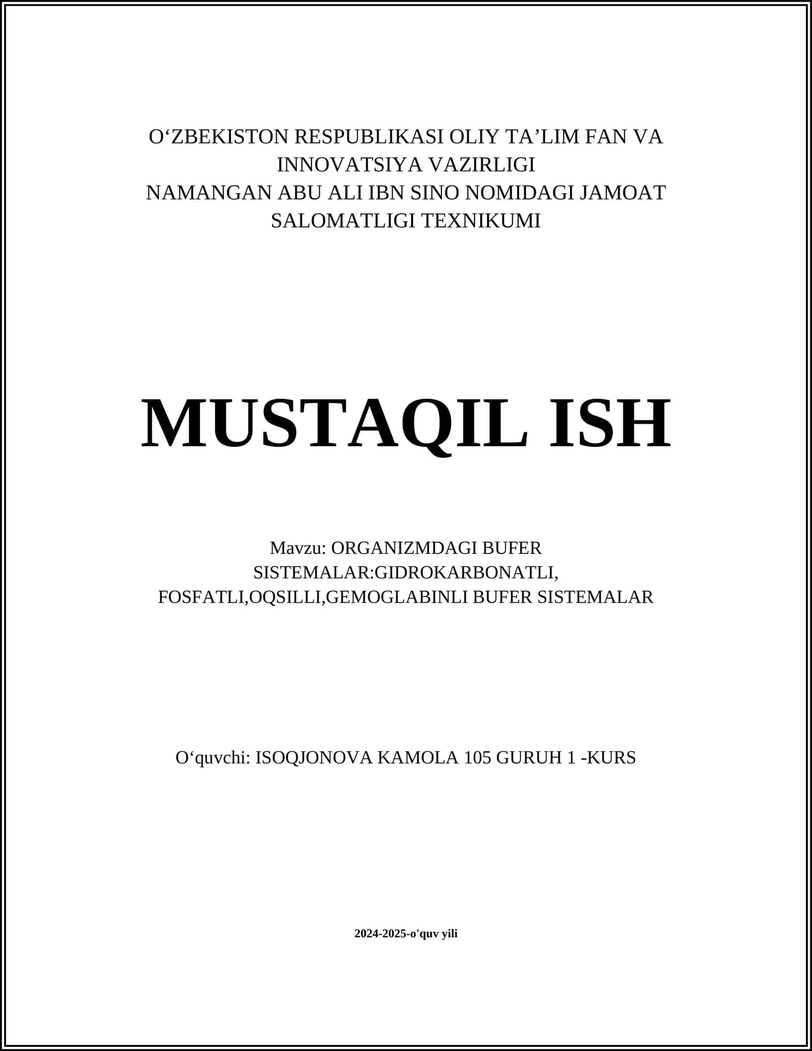 ORGANIZMDAGI BUFER SISTEMALAR:GIDROKARBONATLI, FOSFATLI,OQSILLI,GEMOGLABINLI BUFER SISTEMALAR
