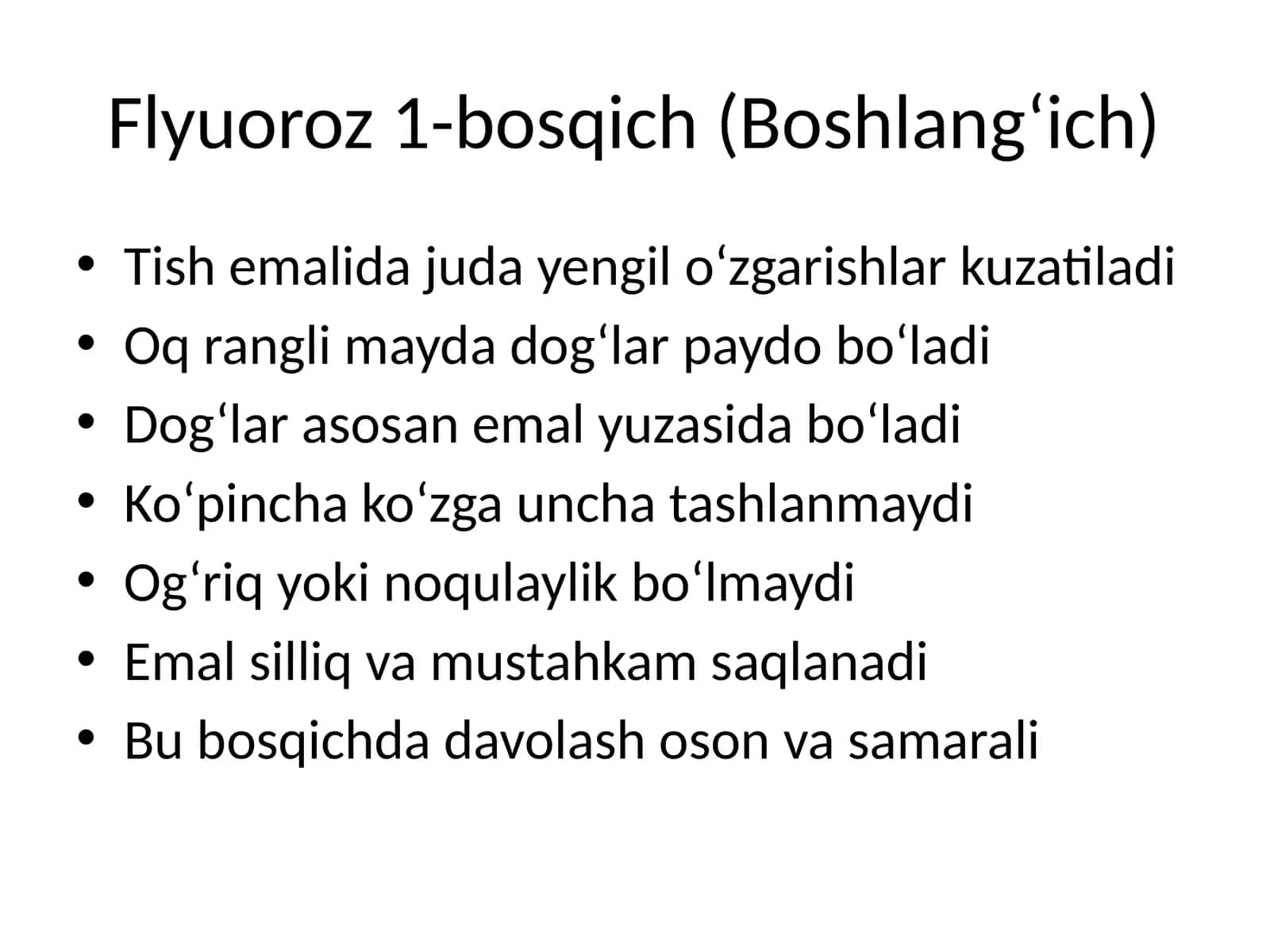 Flyuoroz 1-bosqich (Boshlang‘ich)