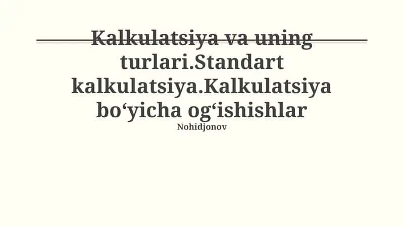 Kalkulatsiya va uning turlari
