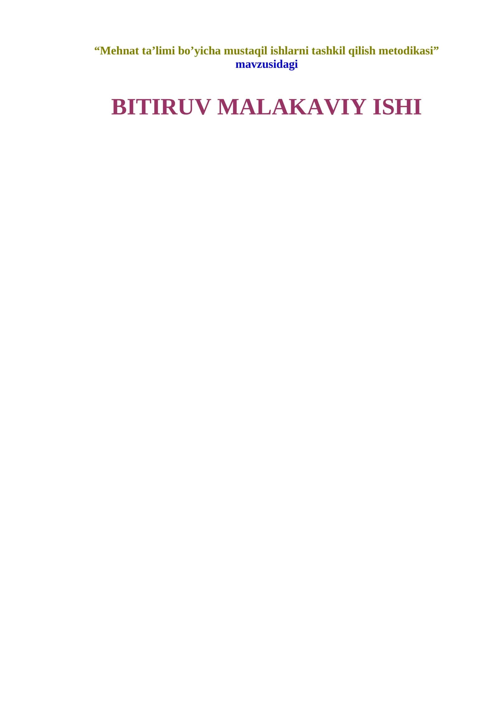 Mehnat ta’limi bo’yicha mustaqil ishlarni tashkil qilish metodikasi