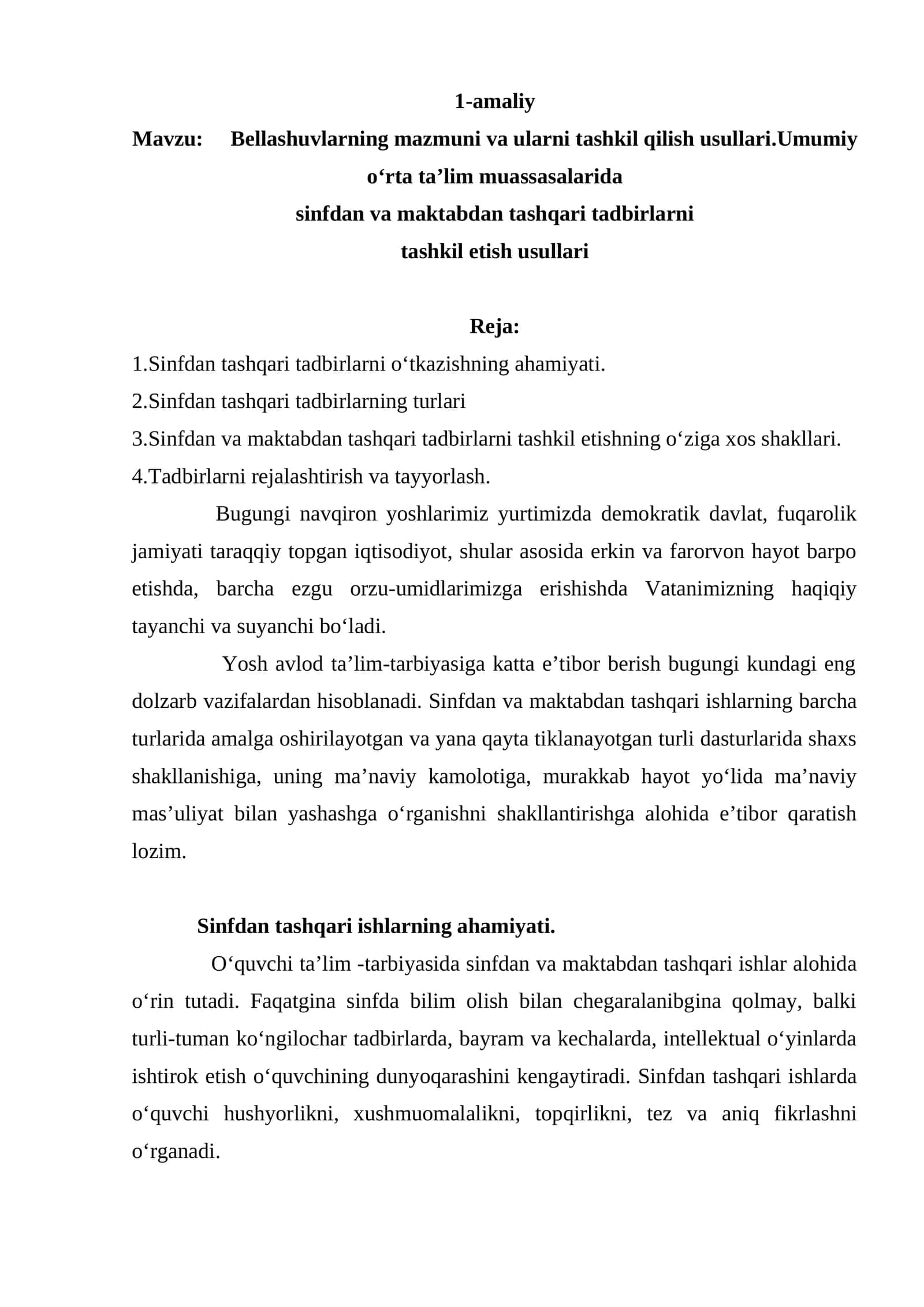 Bellashuvlarning mazmuni va ularni tashkil qilish usullari.Umumiy oʻrta taʼlim muassasalarida sinfdan va maktabdan tashqari tadbirlarni tashkil etish usullari