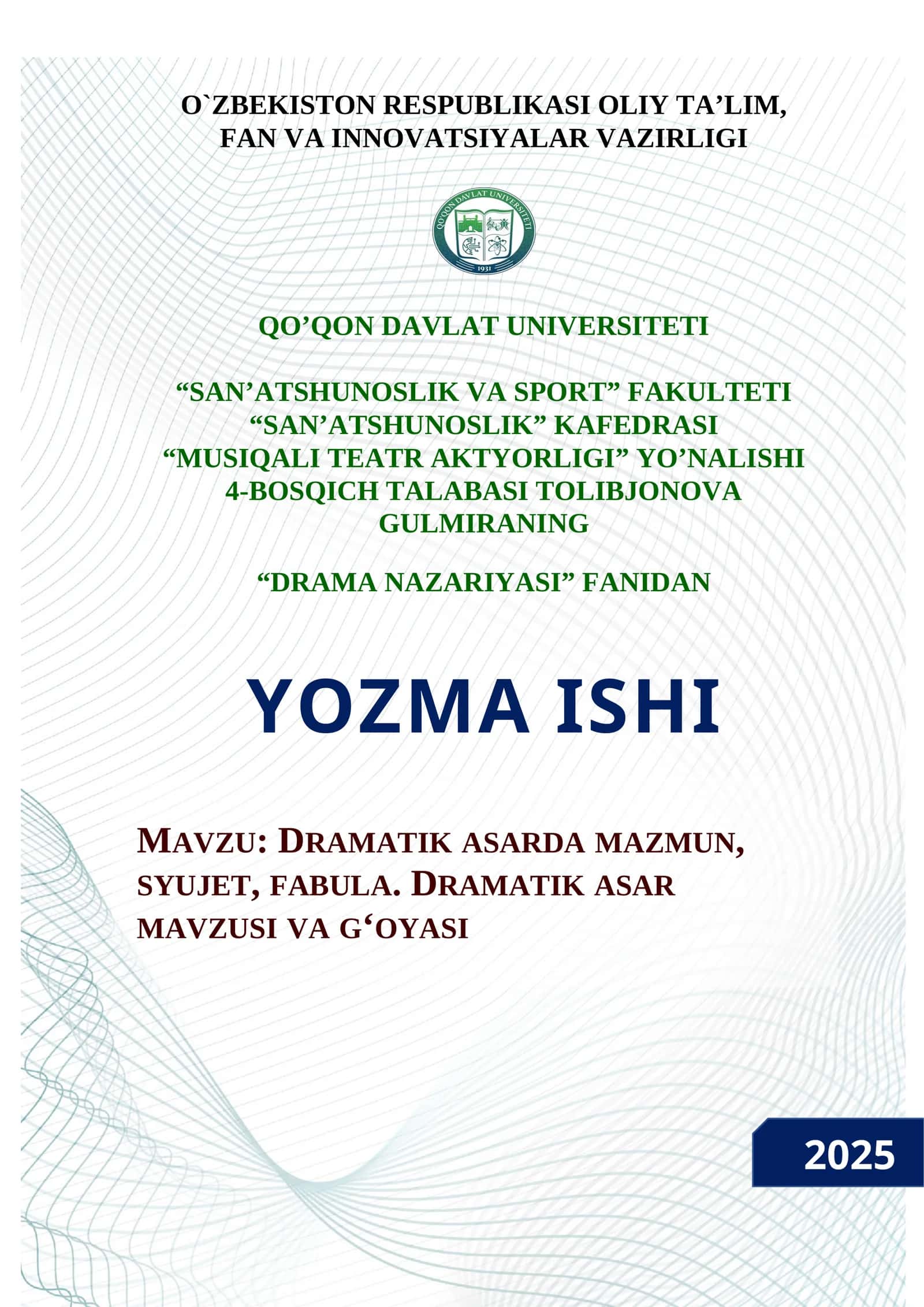 DRAMATIK ASARDA MAZMUN, SYUJET, FABULA. DRAMATIK ASAR MAVZUSI VA G‘OYASI