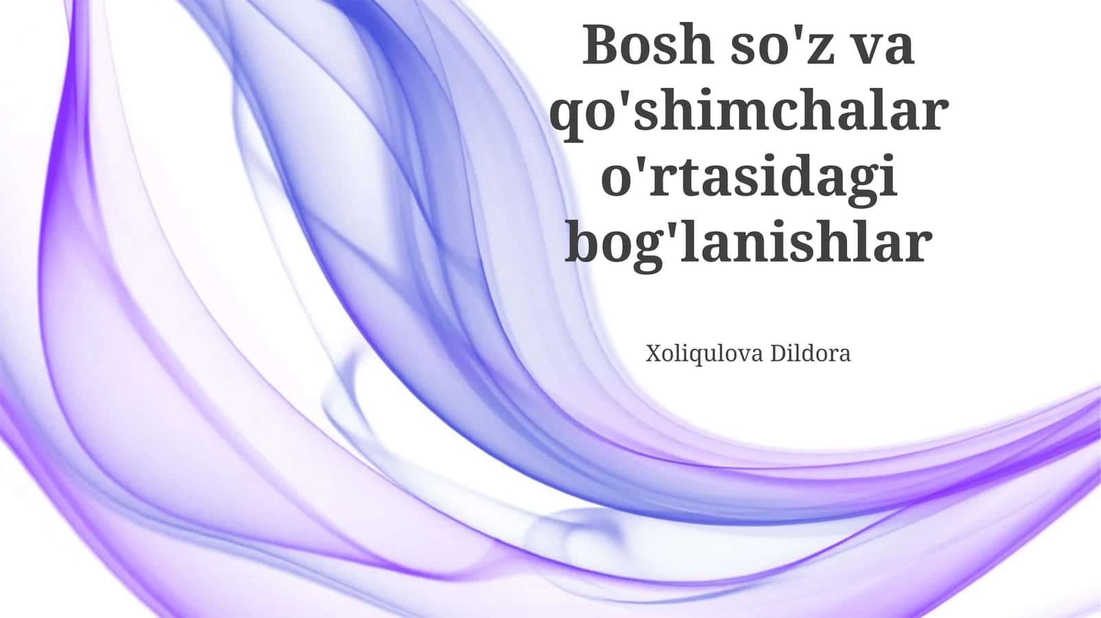 Bosh so'z va qo'shimchalar o'rtasidagi bog'lanishlar