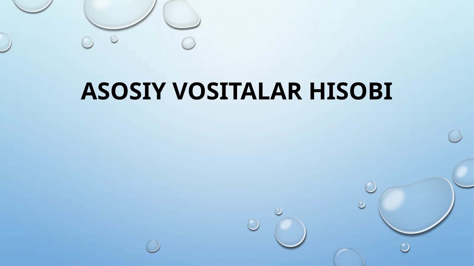 Asosiy vositalar hisobi