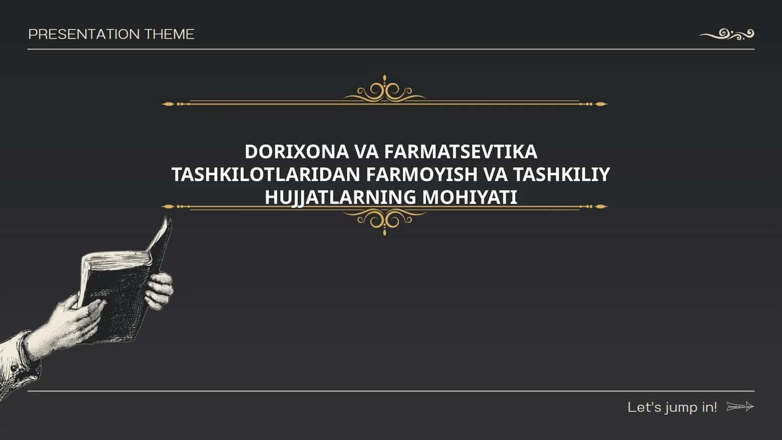 DORIXONA VA FARMATSEVTIKA TASHKILOTLARIDAN FARMOYISH VA TASHKILIY HUJJATLARNING MOHIYATI