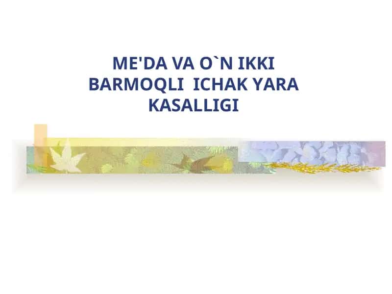 Oshqozon va 12 barmoq ichak yara kasalligi