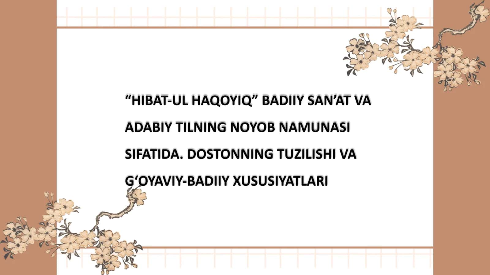 "Hibat-ul Haqoyiq"Ahmad Yugnakiy
