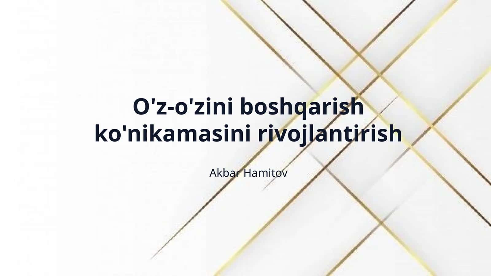 O'z-o'zini boshqarish ko'nikamasini rivojlantirish