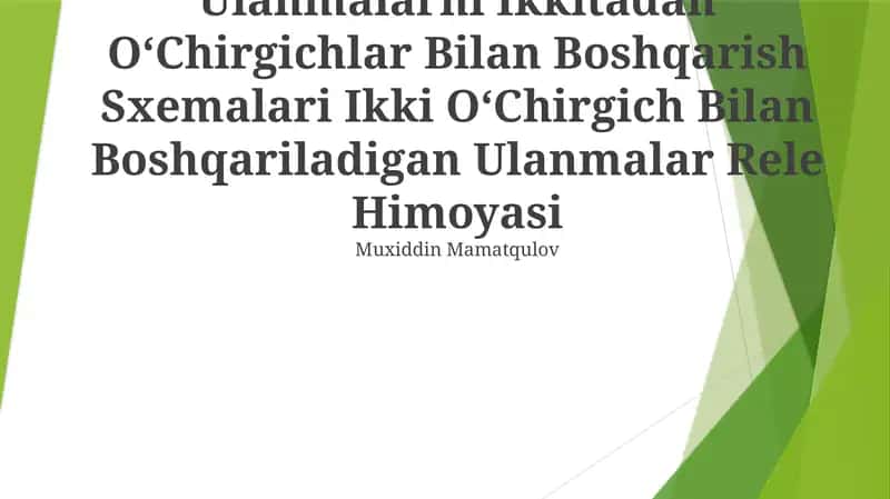 Ulanmalarni Ikkitadan OʻChirgichlar Bilan Boshqarish Sxemalari Ikki OʻChirgich Bilan Boshqariladigan Ulanmalar Rele Himoyasi