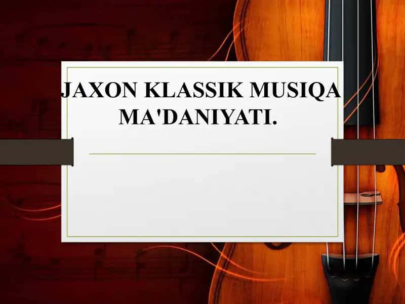JAXON KLASSIK MUSIQA MA'DANIYATI