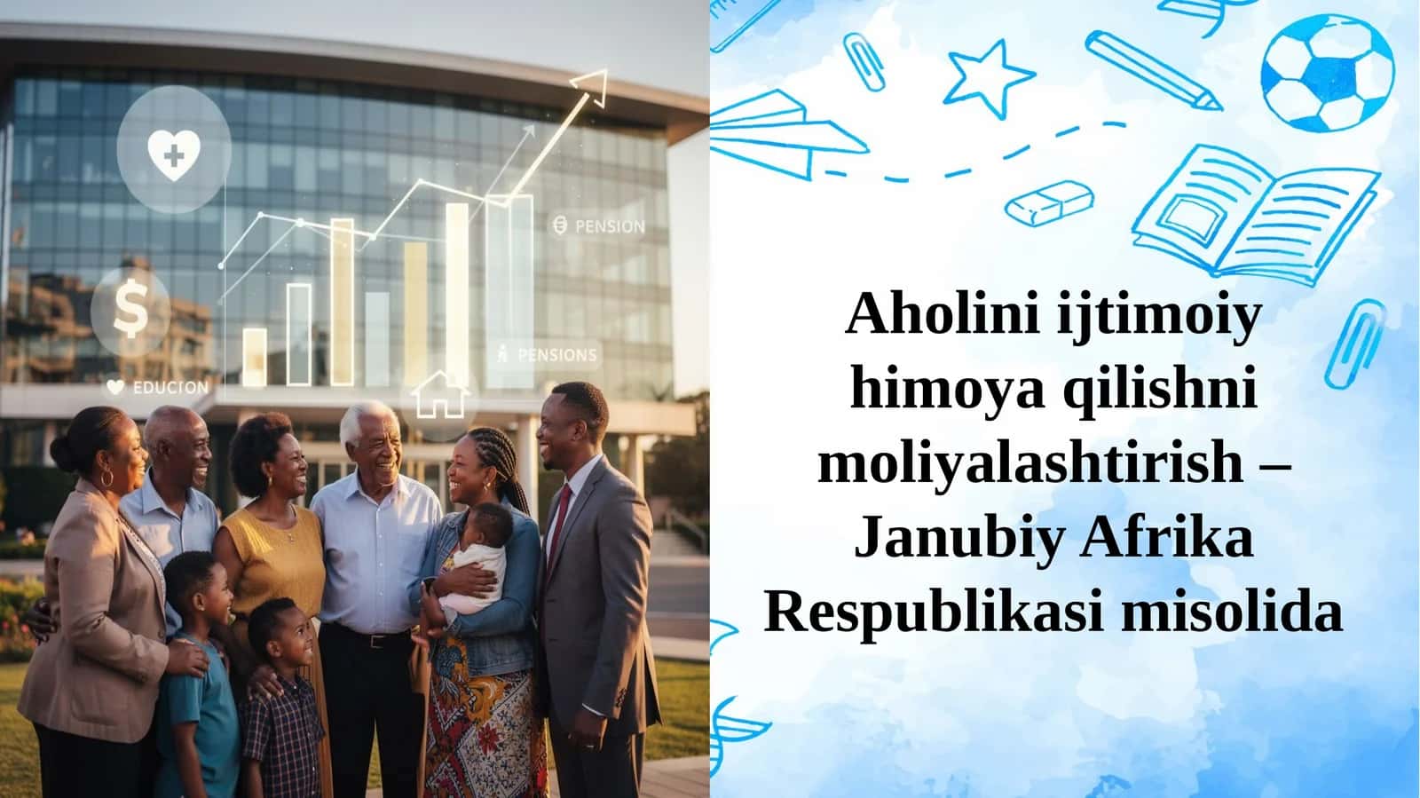 Aholini ijtimoiy himoya qilishni moliyalashtirish – Janubiy Afrika Respublikasi misolida