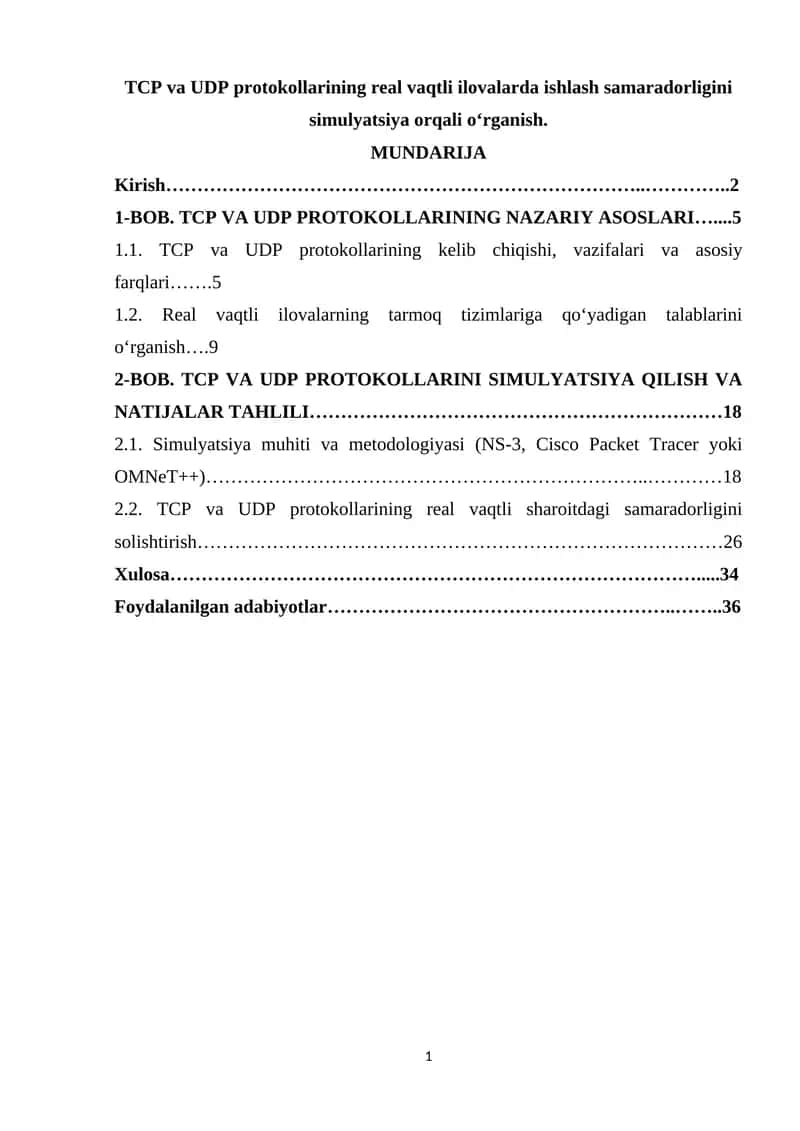 TCP va UDP protokollarining real vaqtli ilovalarda ishlash samaradorligini simulyatsiya orqali o‘rganish.