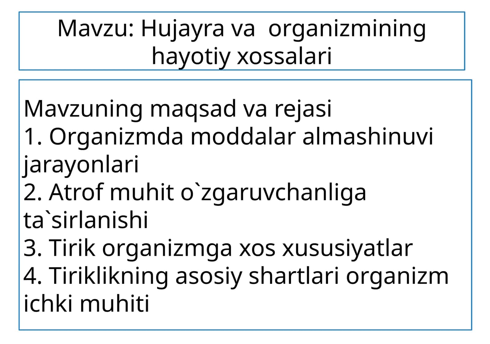Hujayrava organizmining hayotiy xossalari