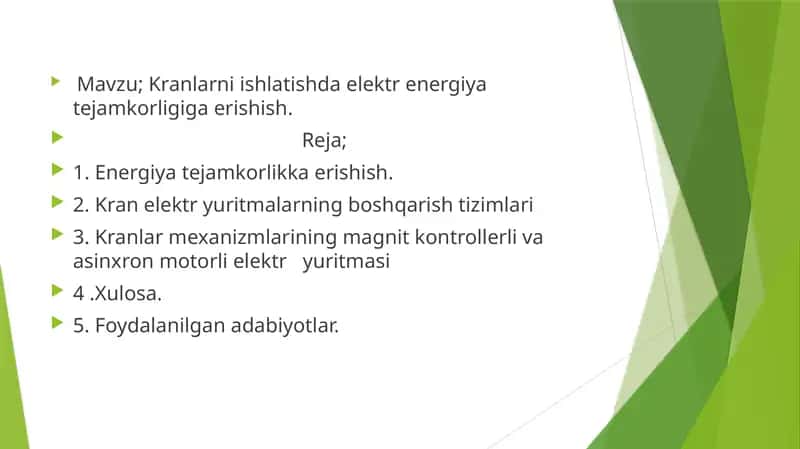 Kranlarni ishlatishda elektr energiya tejamkorligiga erishish