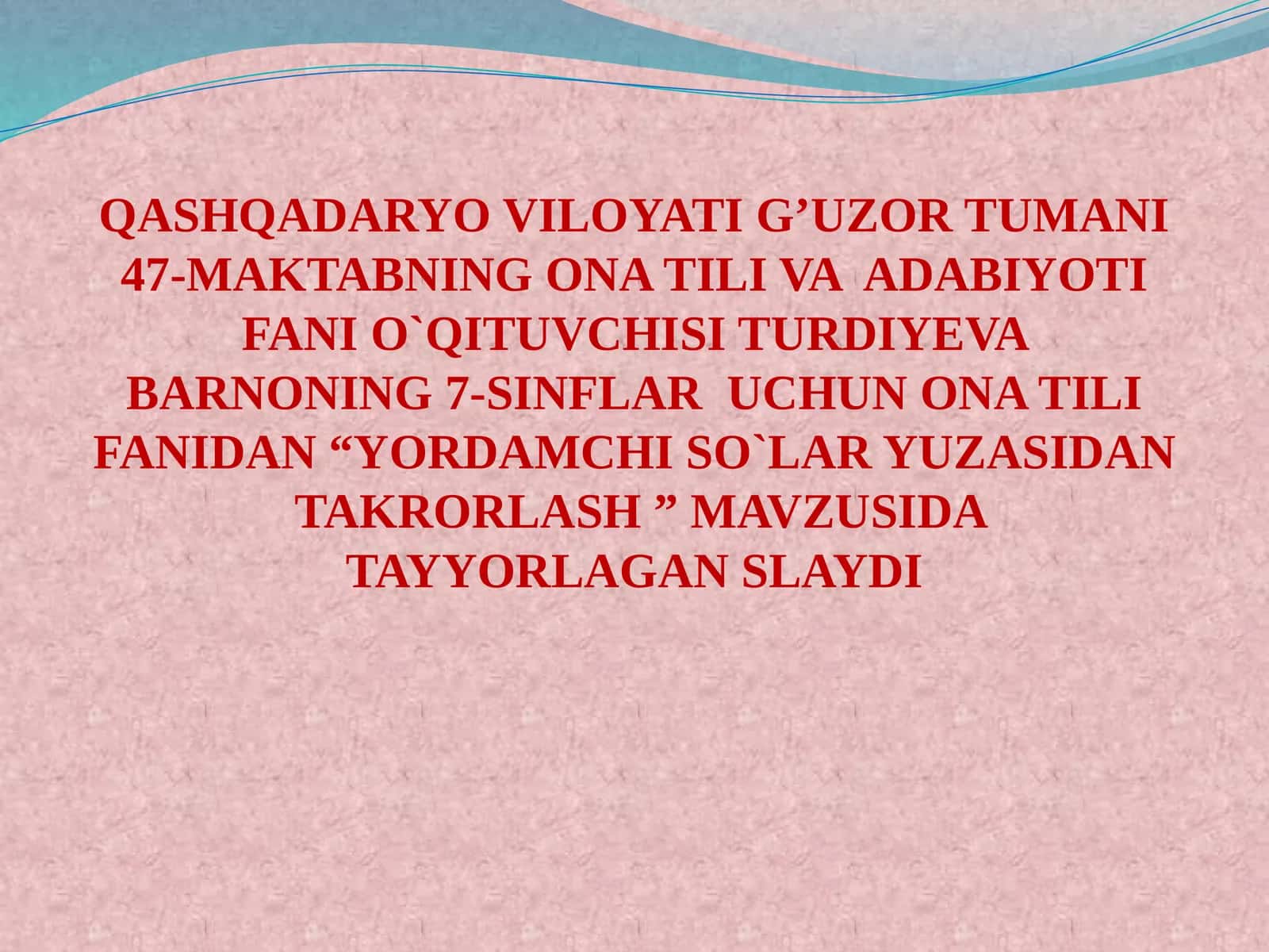 7-sinf Ona tili dars ishlanma. Yordamchi so'zlar