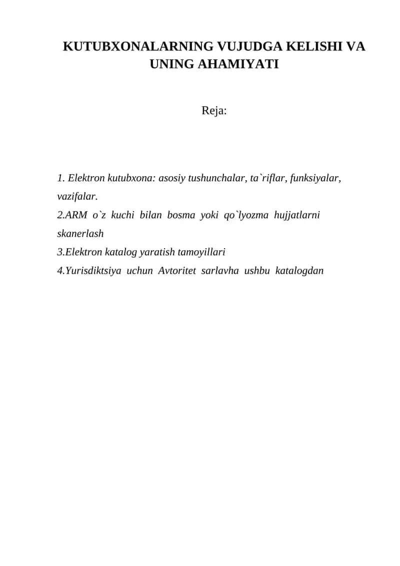 KUTUBXONALARNING VUJUDGA KELISHI VA UNING AHAMIYATI