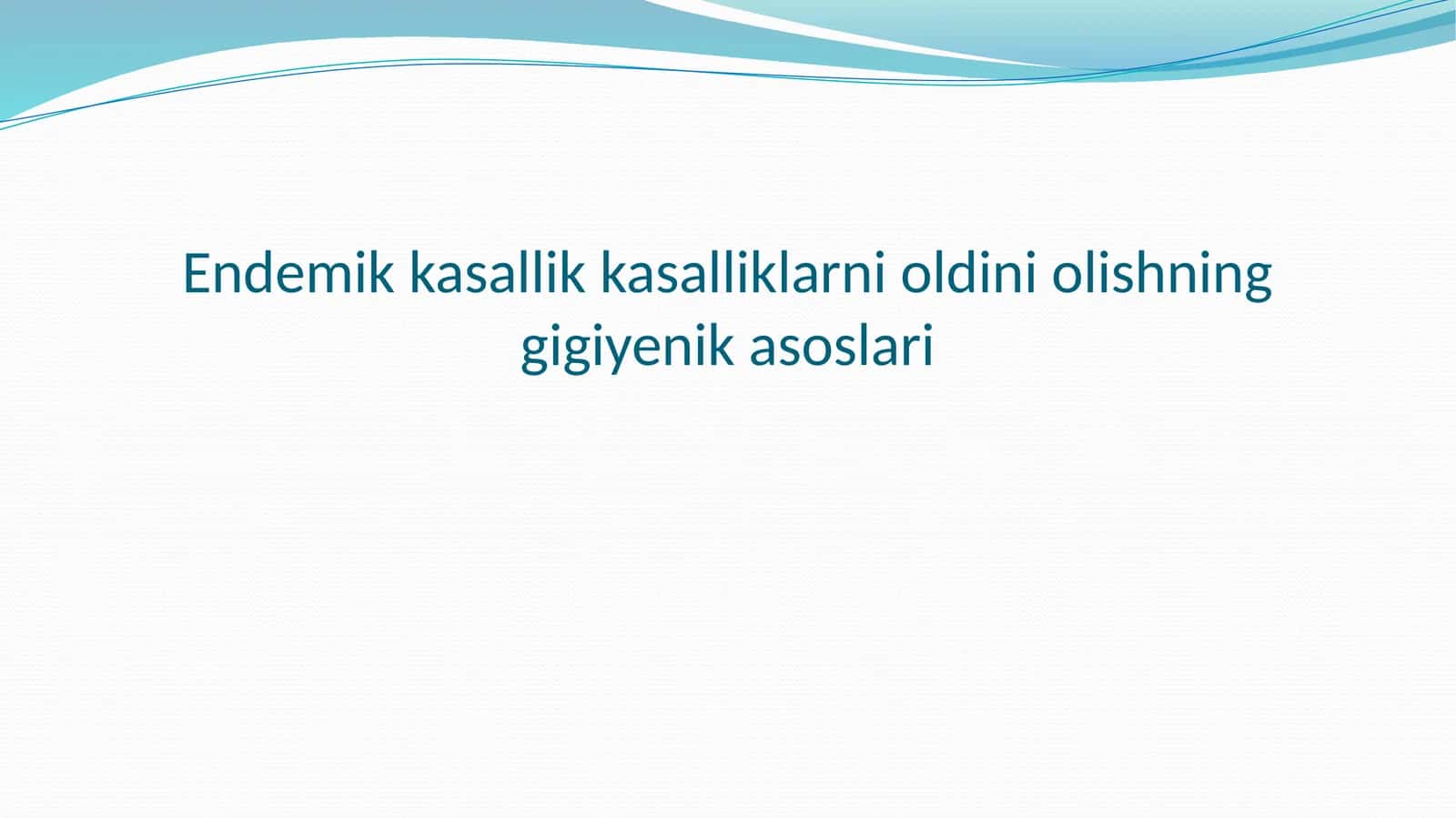Endemik kasalliklar va ularni oldini olishning gigiyenik asoslari