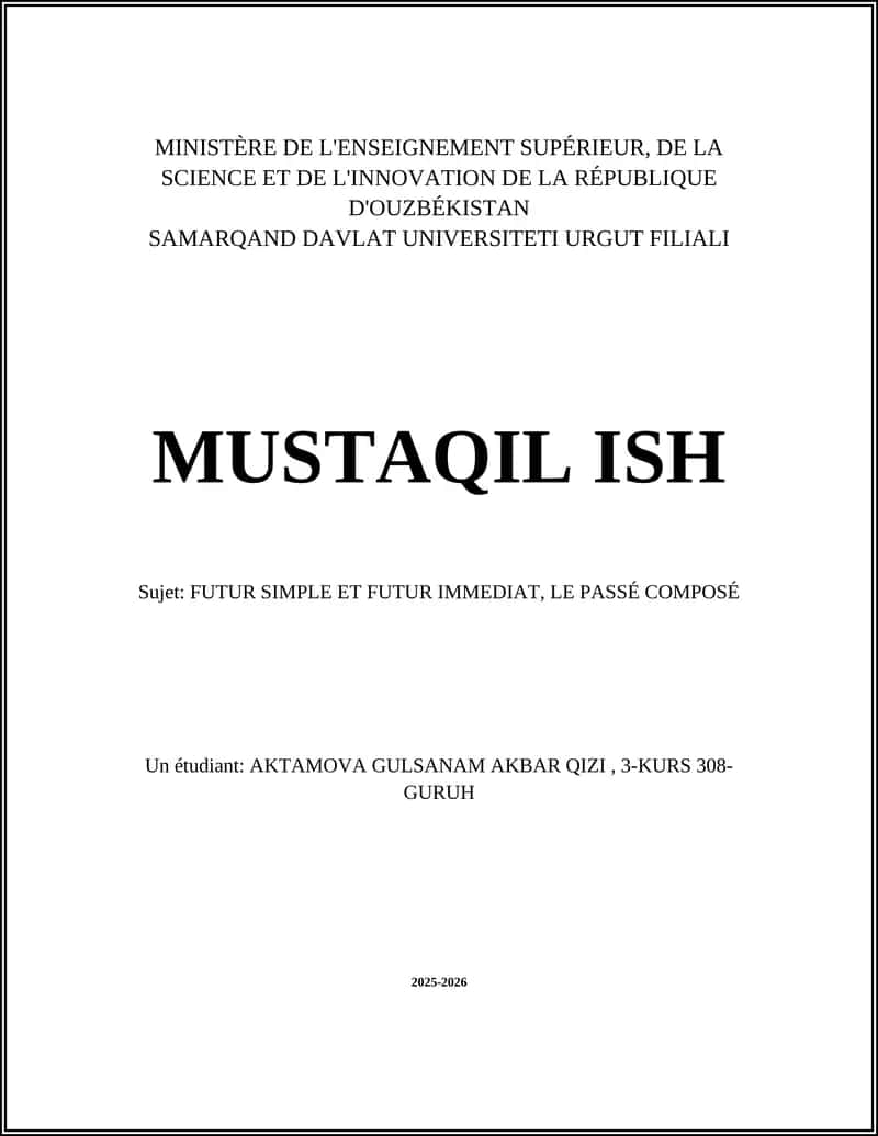 FUTUR SIMPLE ET FUTUR IMMEDIAT, LE PASSE COMPOSE