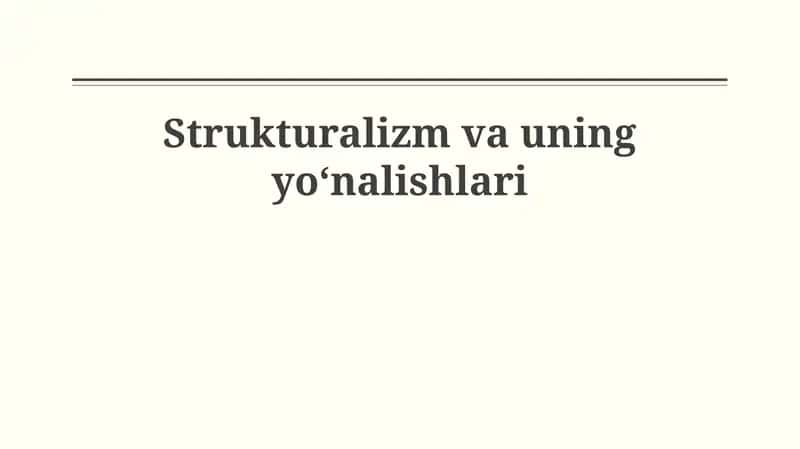 Strukturalizm va uning yoʻnalishlari