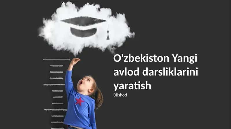 O'zbekiston Yangi avlod darsliklarini yaratish
