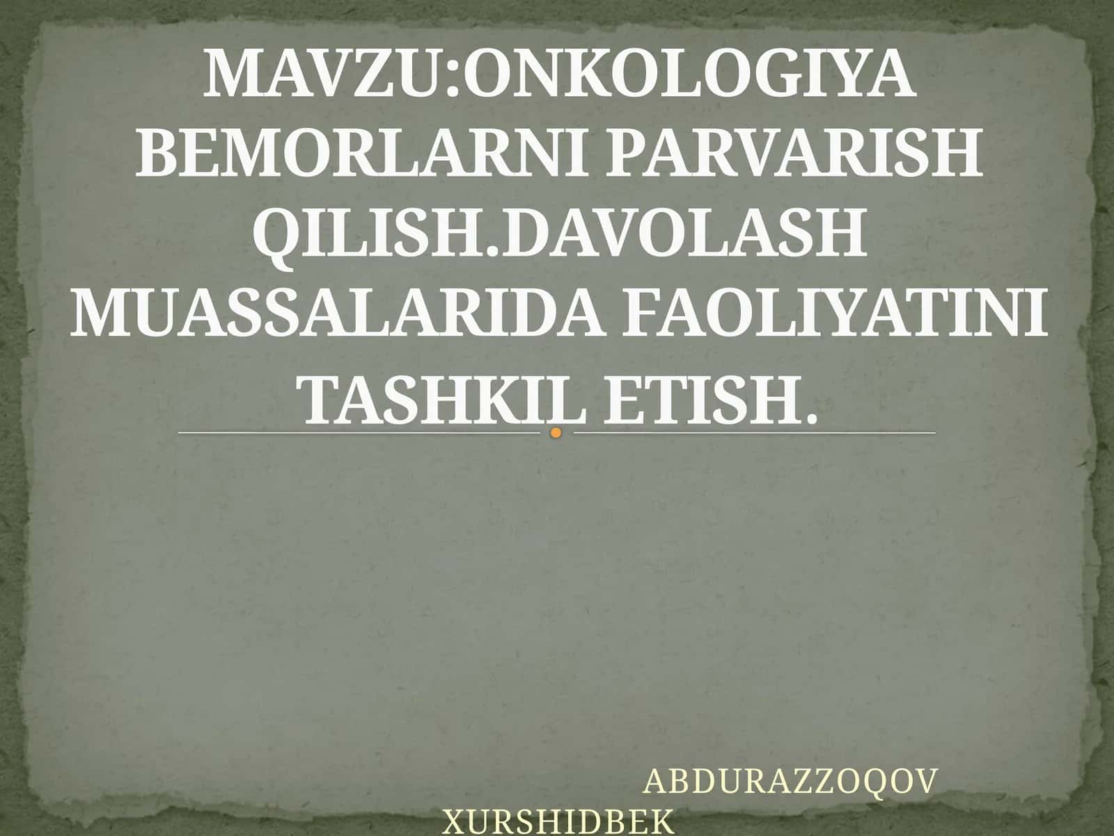 Onkologiya bemorlarni parvarish qilish