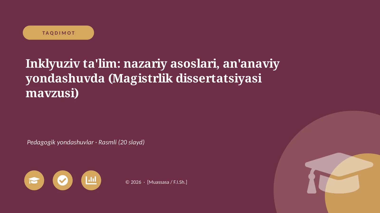 Inklyuziv ta'lim: nazariy asoslari, an'anaviy yondashuvda (Magistrlik dissertatsiyasi mavzusi)