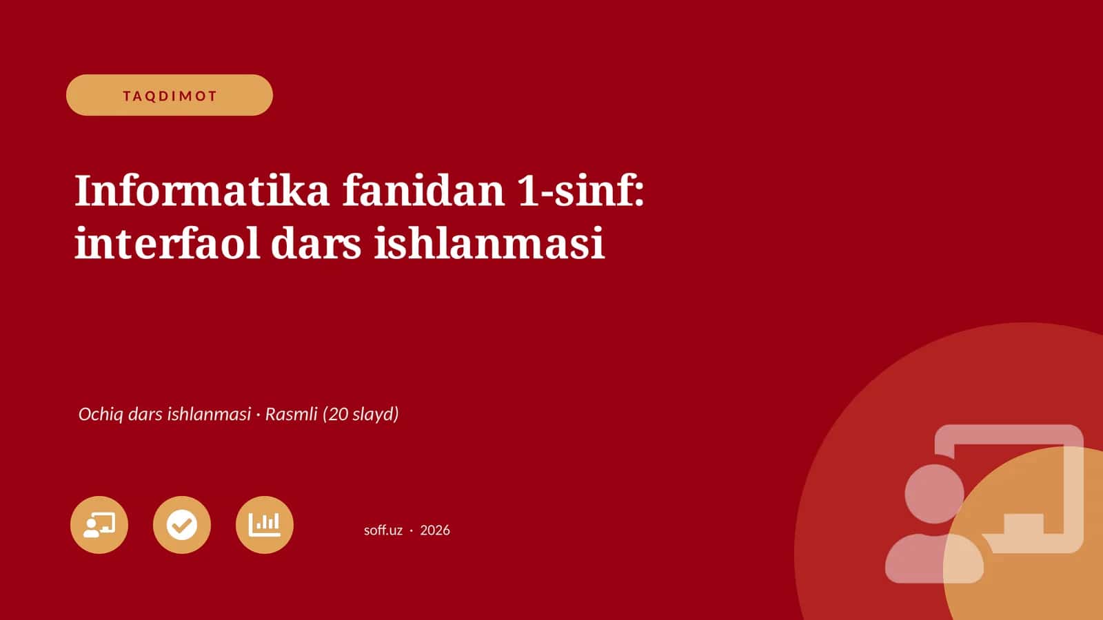 Informatika fanidan 1-sinf: interfaol dars ishlanmasi