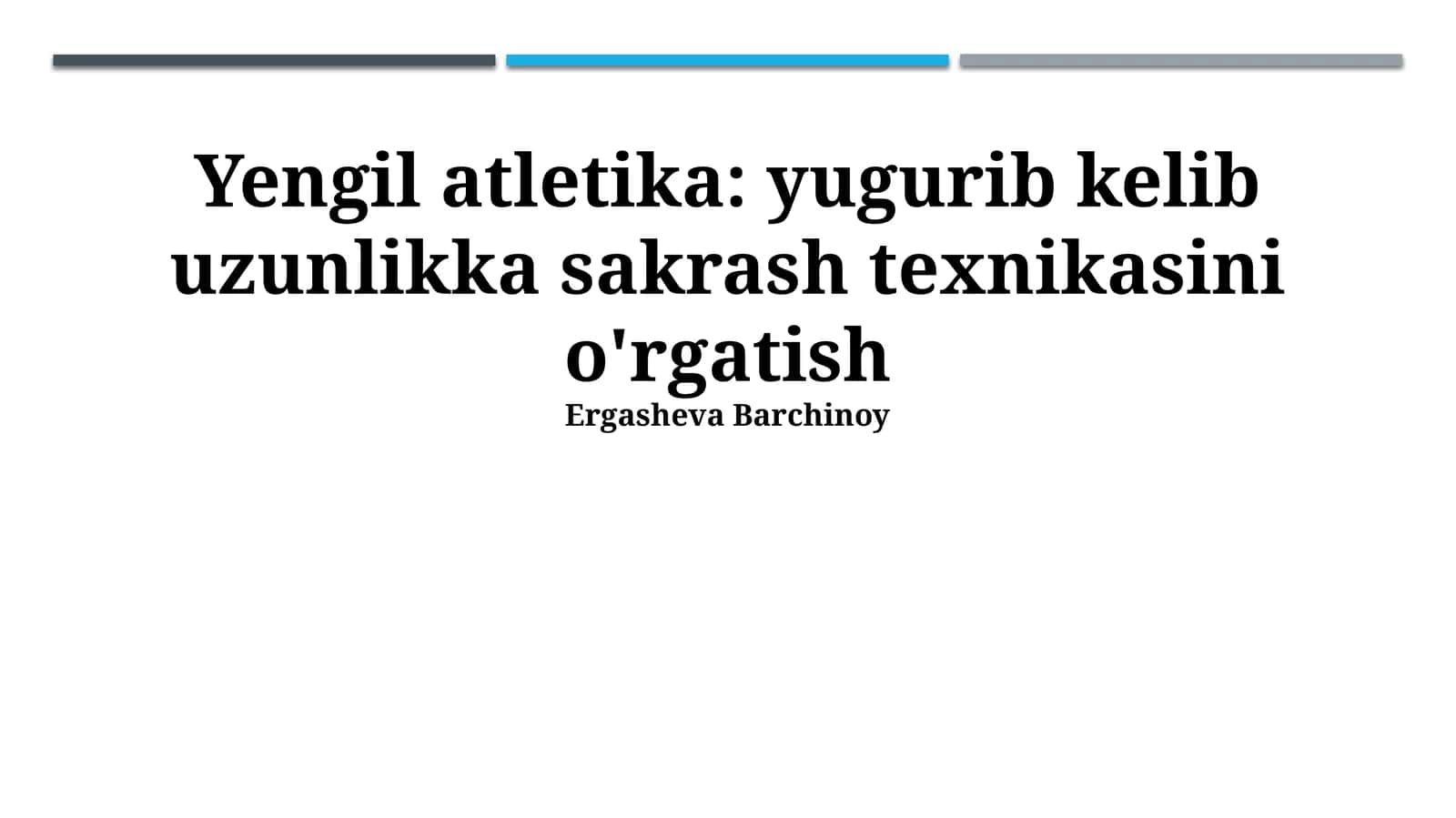 Yengil atletika: yugurib kelib uzunlikka sakrash texnikasini o'rgatish