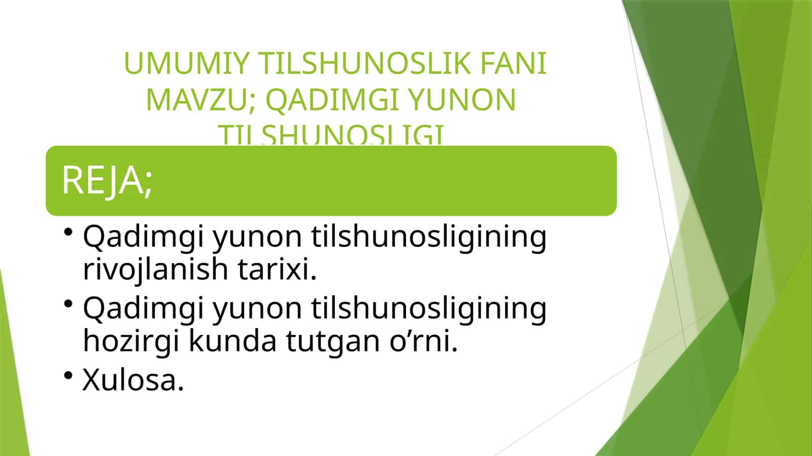 UMUMIY TILSHUNOSLIK FANIMAVZU; QADIMGI YUNON TILSHUNOSLIGI