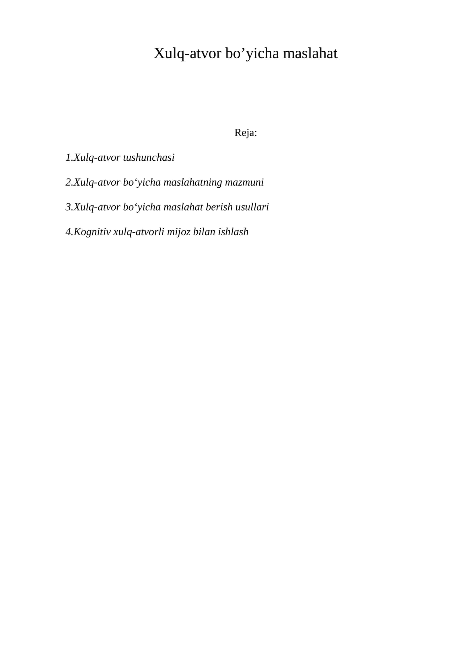 Xulq-atvor bo’yicha maslahat