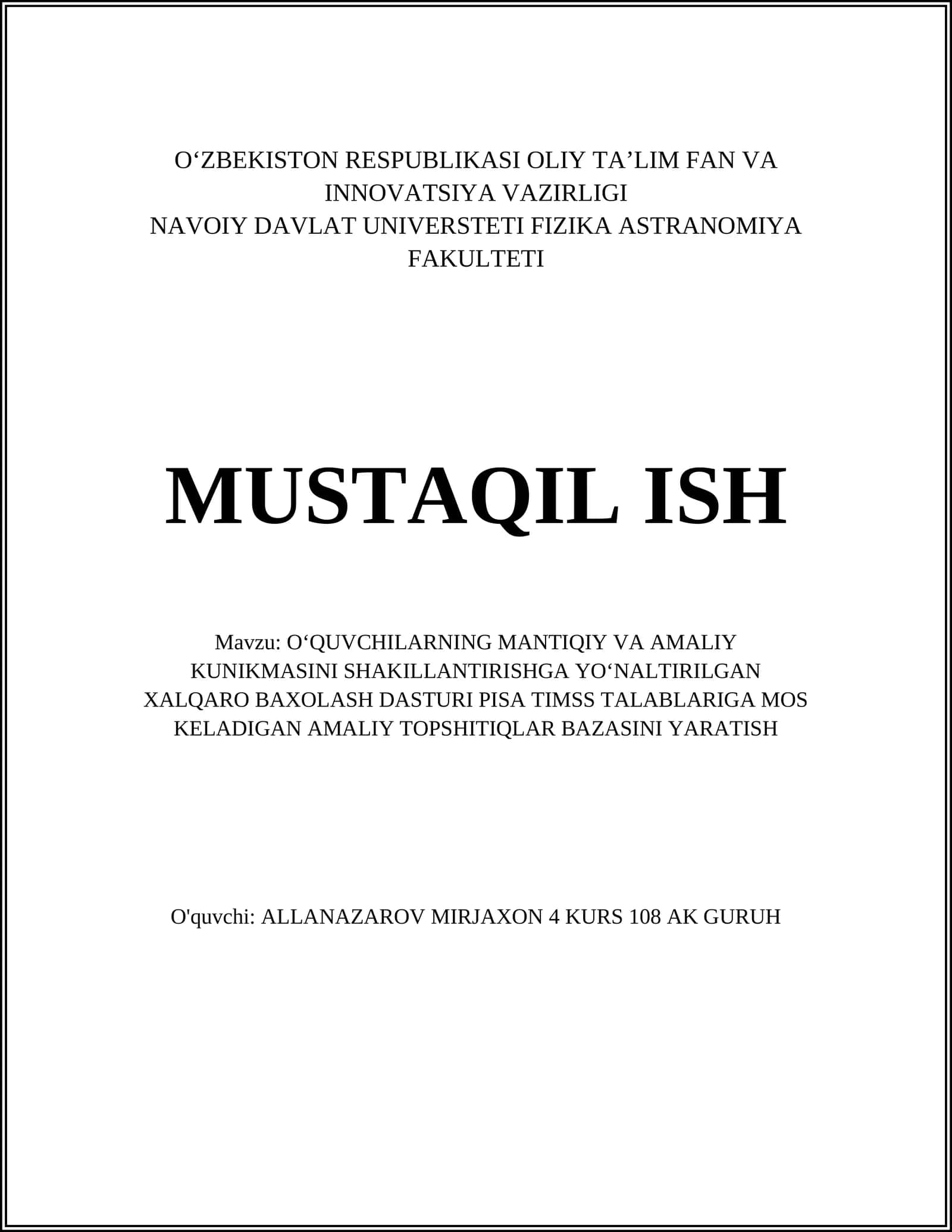 OʻQUVCHILARNING MANTIQIY VA AMALIY KUNIKMASINI SHAKILLANTIRISHGA YOʻNALTIRILGAN XALQARO BAXOLASH DASTURI PISA TIMSS TALABLARIGA MOS KELADIGAN AMALIY TOPSHITIQLAR BAZASINI YARATISH