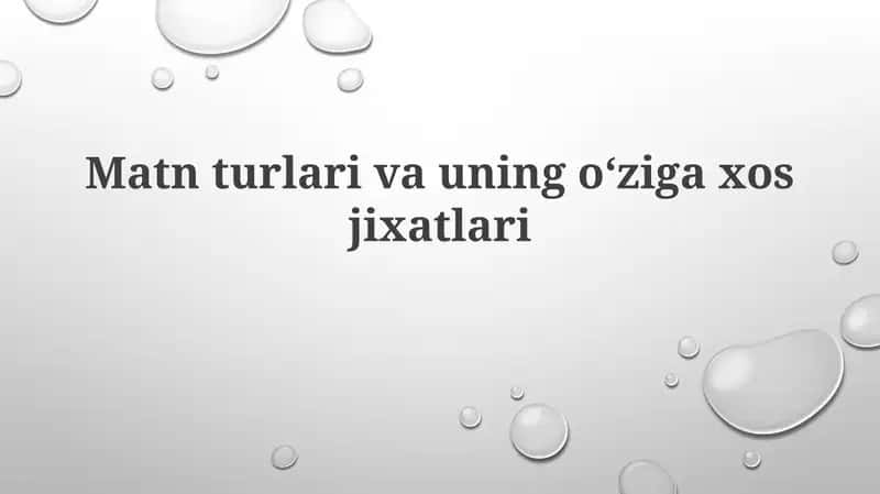 Matnturlarivauningoʻzigaxosjixatlari
