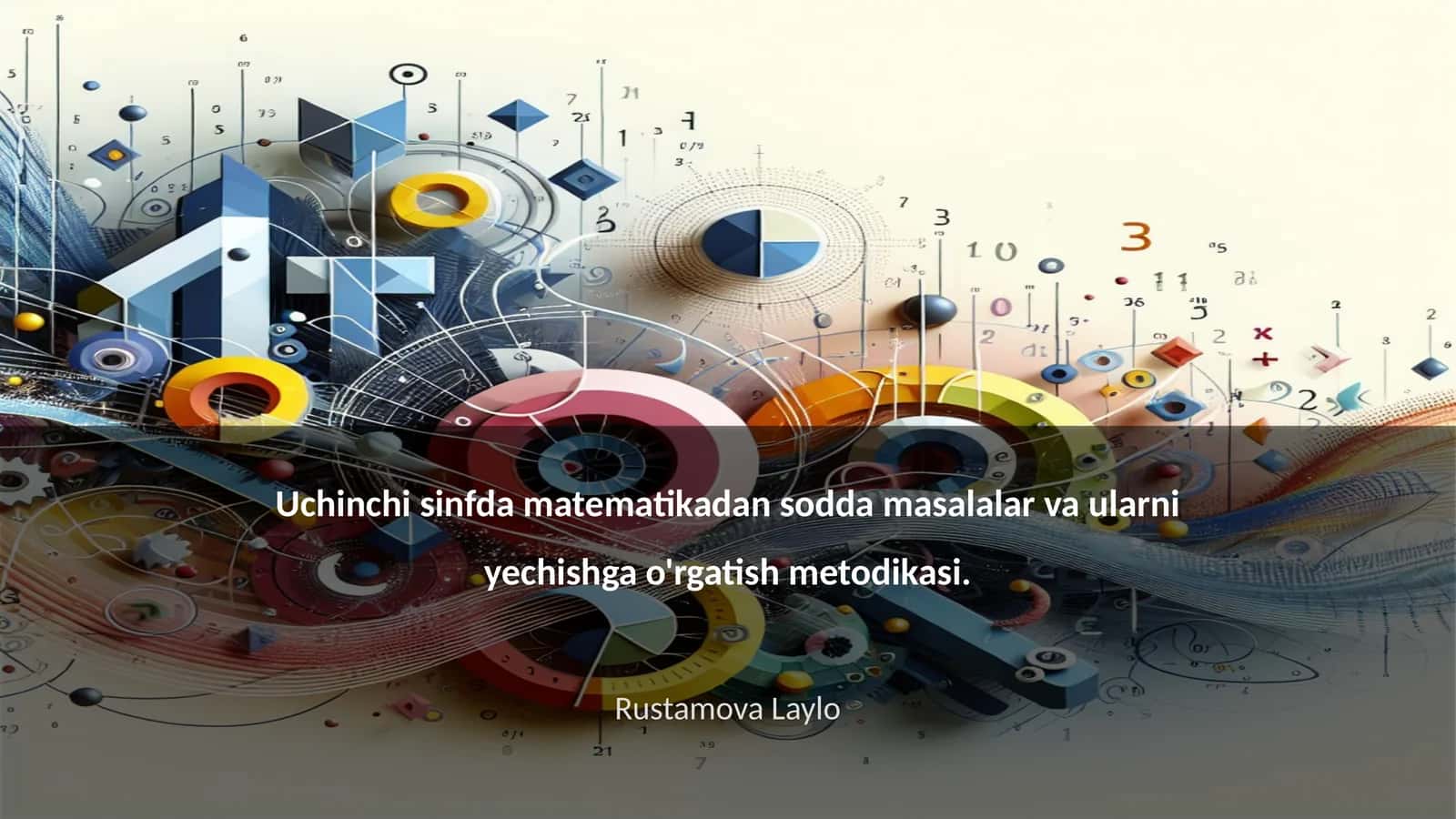 Uchinchi sinfda matematikadan sodda masalalar va ularni yechishga o'rgatish metodikasi