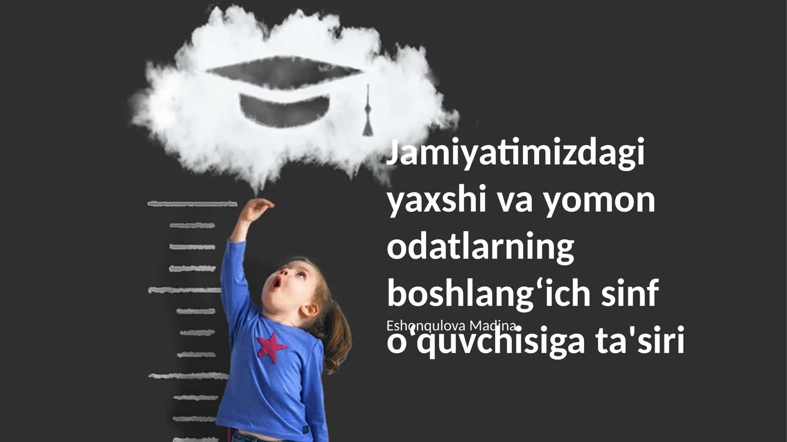 Yaxshi va yomon odatlarning boshlangʻich sinf o‘quvchisiga ta'siri
