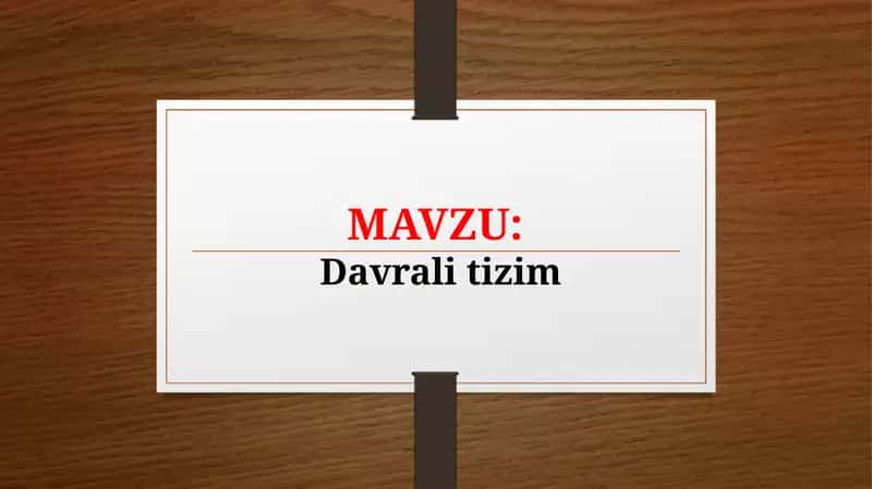 Davrali tizim (TAQDIMOT)