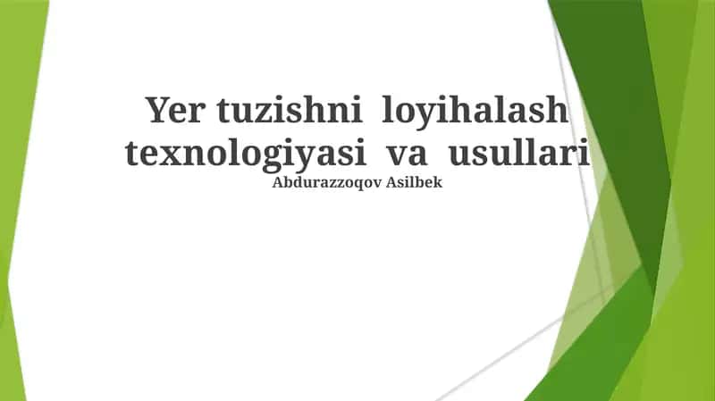 Yer tuzishni loyihalash texnologiyasi va usullari