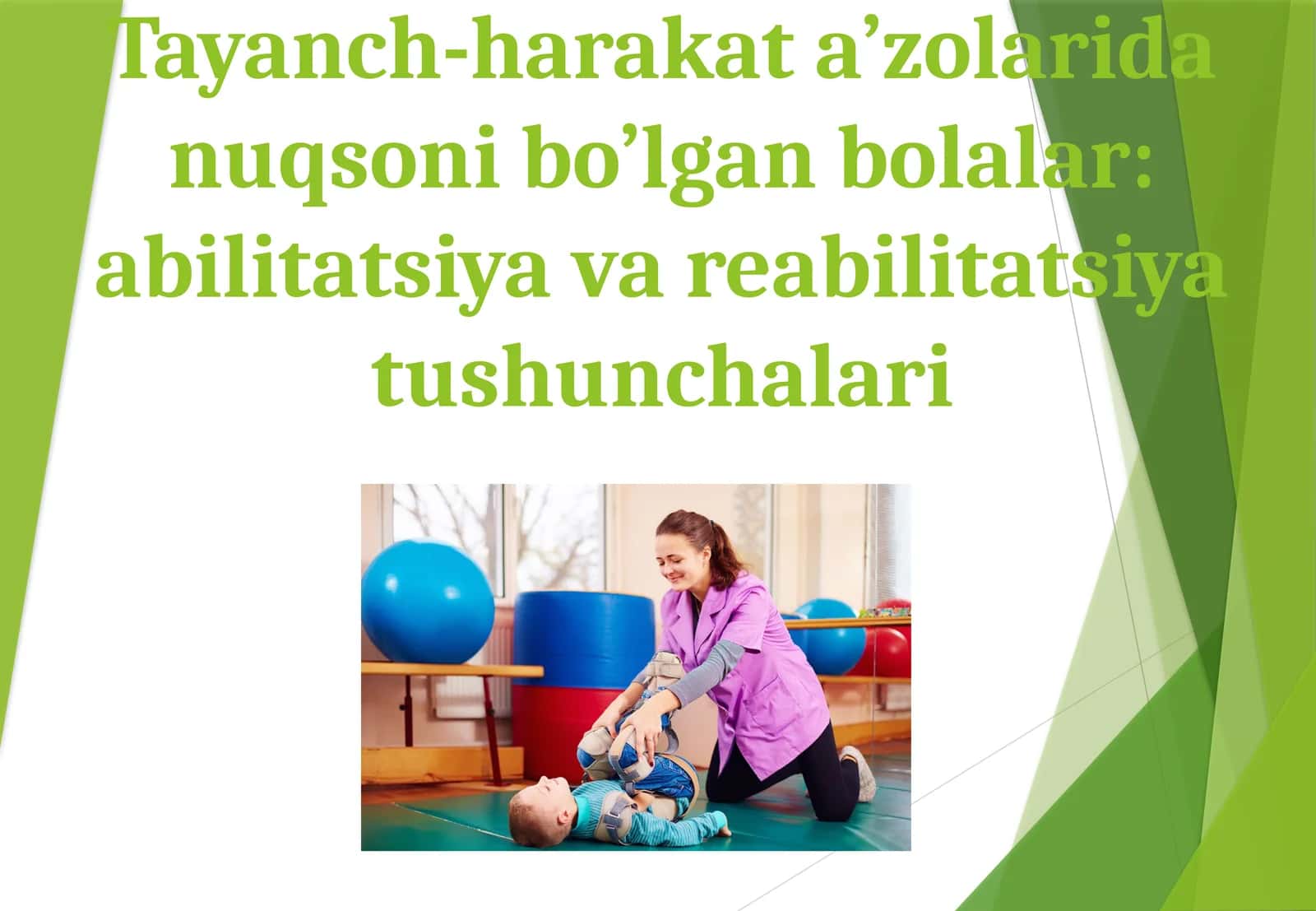Tayanch-harakata’zolaridan nuqsoni bo’lgan bolalar: abilitatsiya va reabilitatsiya tushunchalari