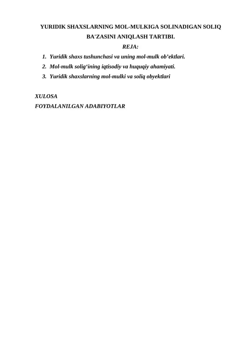 YURIDIK SHAXSLARNING MOL-MULKIGA SOLINADIGAN SOLIQ BA'ZASINI ANIQLASH TARTIBI.