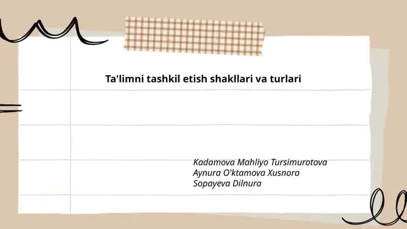 Ta'limni tashkil etish shakllari va turlari