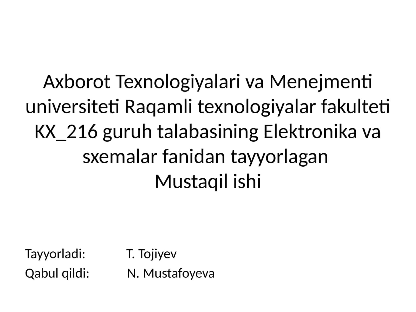 Elektronika va sxemalar fanidan tayyorlaganMustaqil ishi