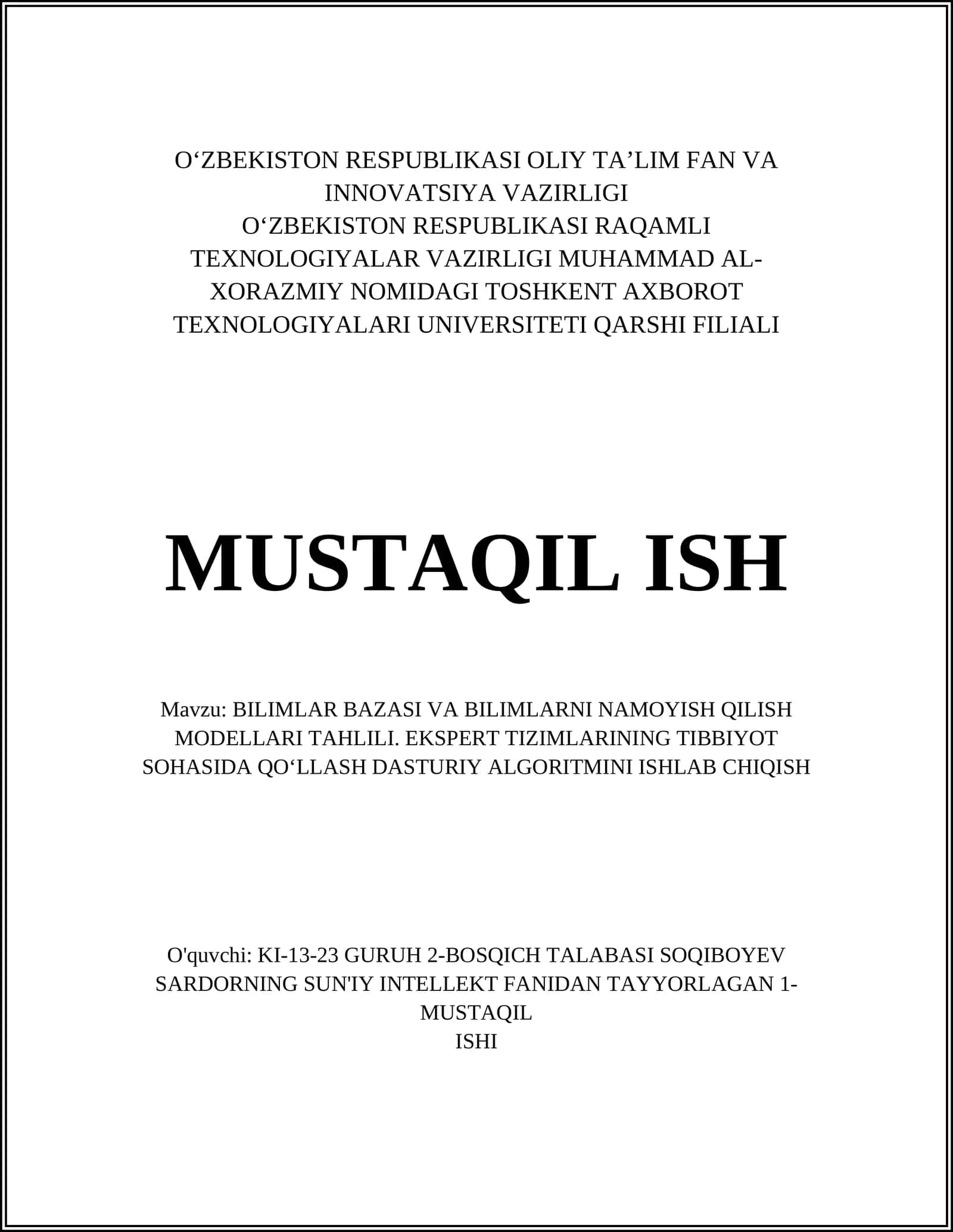 BILIMLAR BAZASI VA BILIMLARNI NAMOYISH QILISH MODELLARI TAHLILI. EKSPERT TIZIMLARINING TIBBIYOT SOHASIDA QO‘LLASH DASTURIY ALGORITMINI ISHLAB CHIQISH