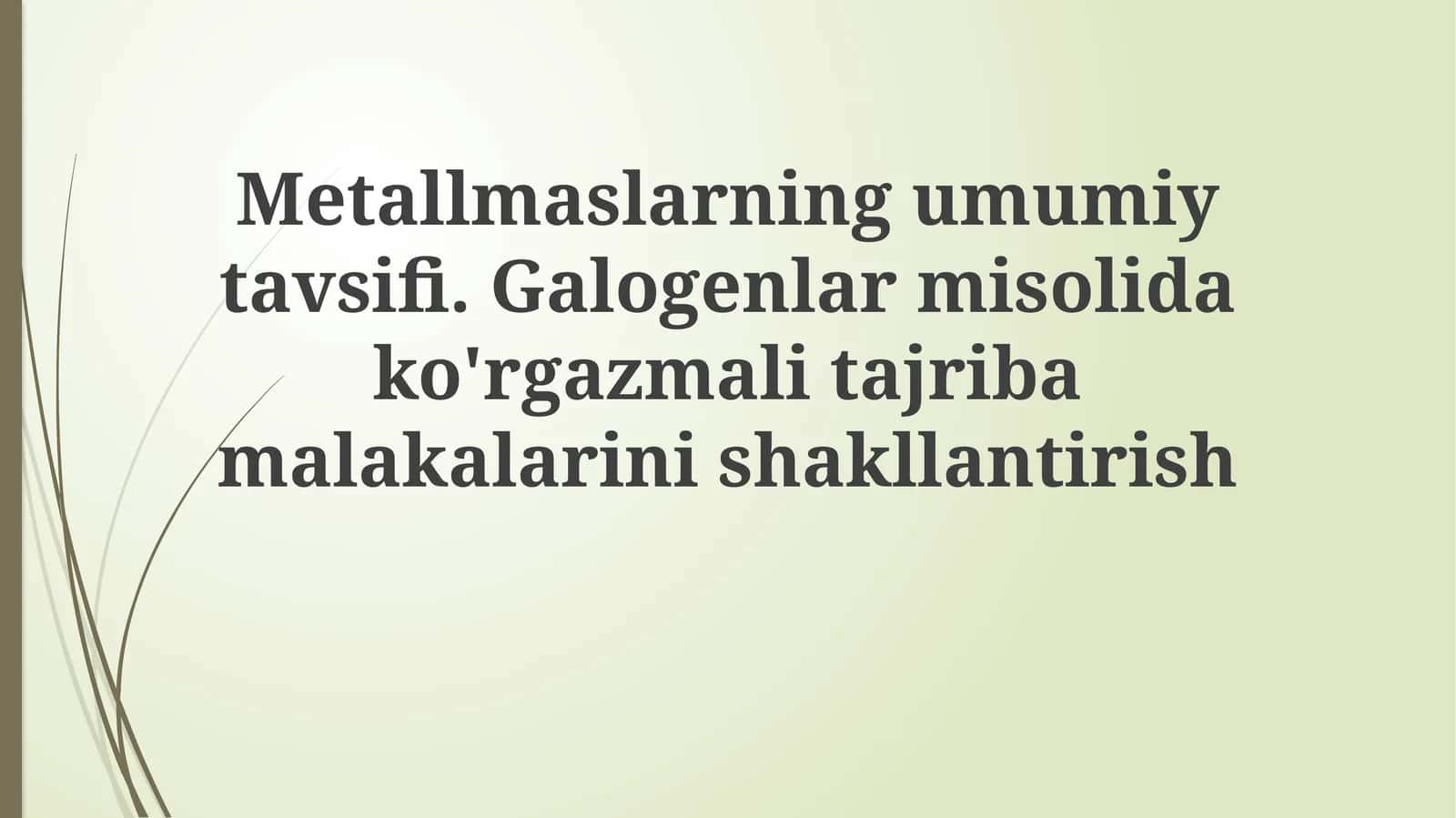 Metallmaslarning umumiy tavsifi