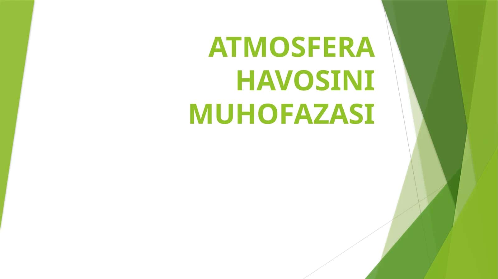 ATMOSFERA HAVOSINI MUHOFAZASI