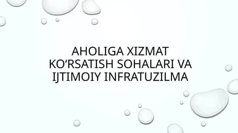 Xizmat ko`rsatish sohalari va ijtimoiy infratuzilma