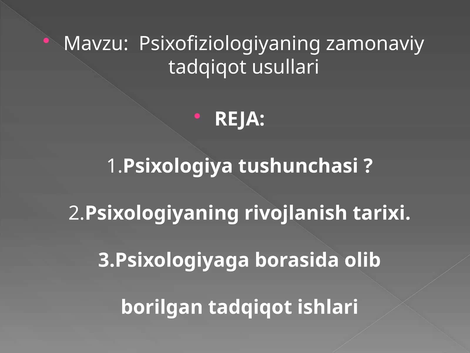 Psixofiziologiyaning zamonaviy tadqiqot usullari