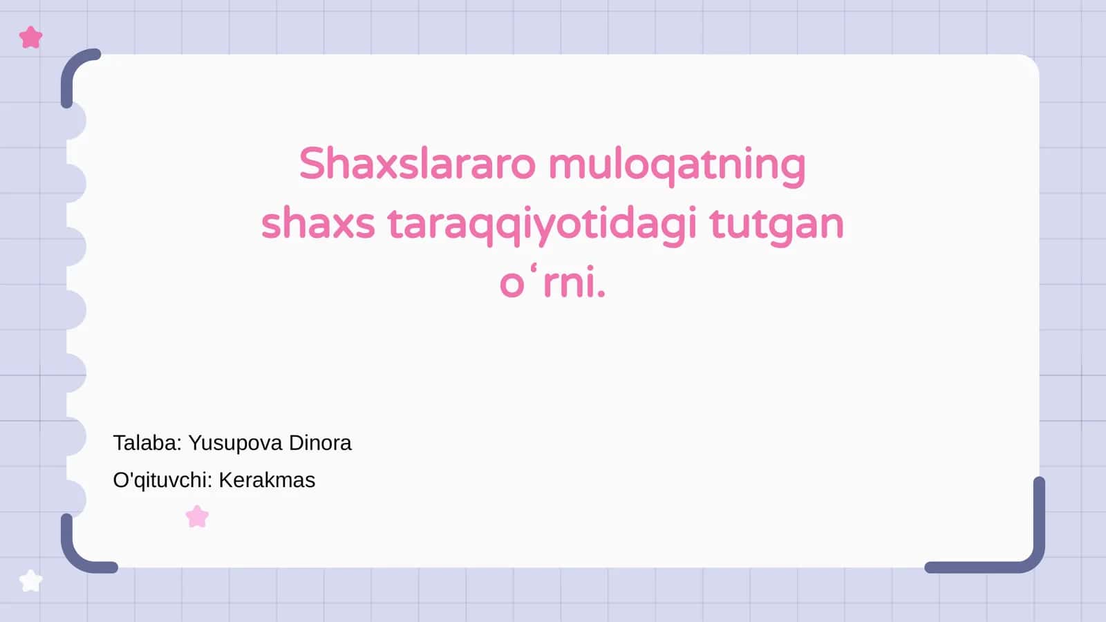 Shaxslararo muloqatning shaxs taraqqiyotidagi tutgan oʻrni