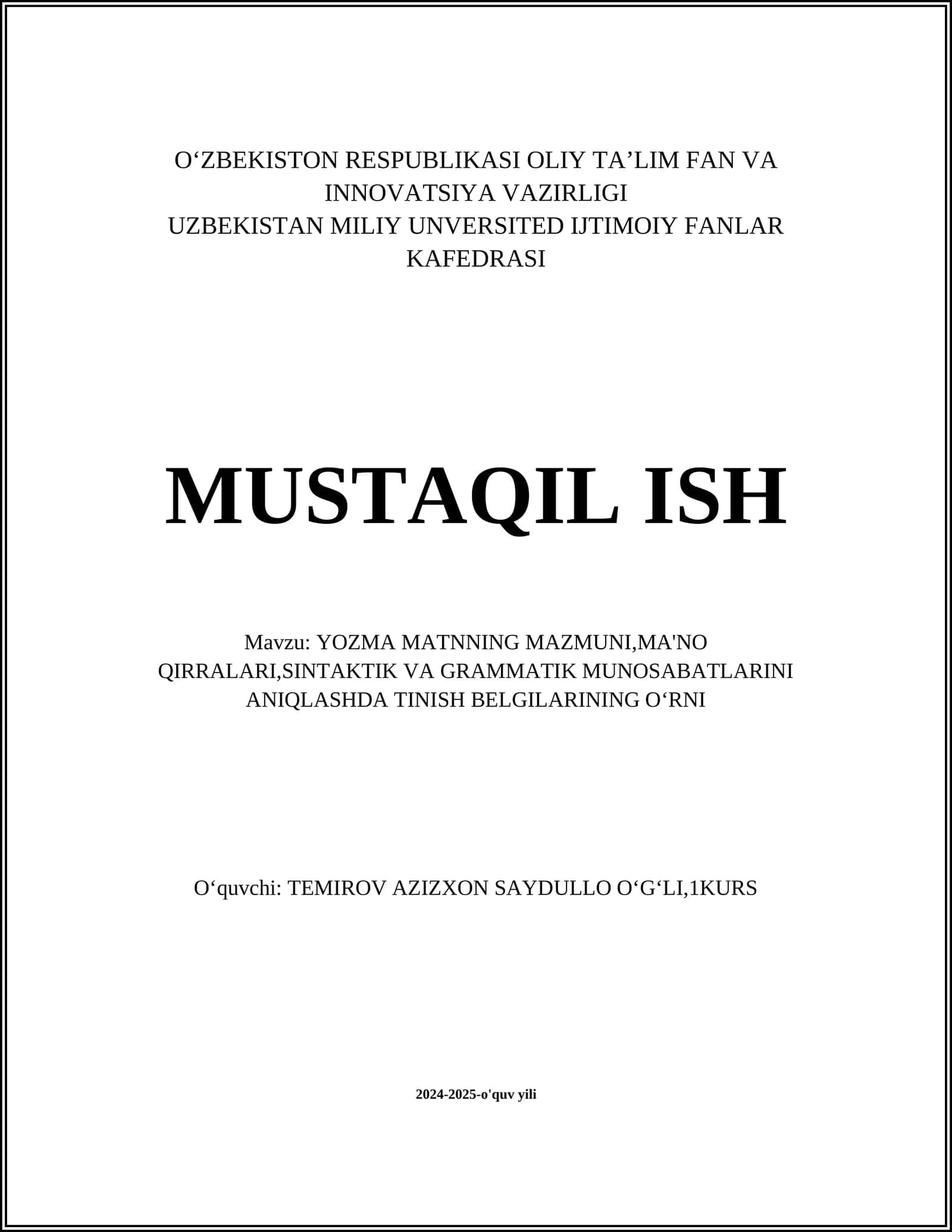 YOZMA MATNNING MAZMUNI,MA'NO QIRRALARI,SINTAKTIK VA GRAMMATIK MUNOSABATLARINI ANIQLASHDA TINISH BELGILARINING OʻRNI
